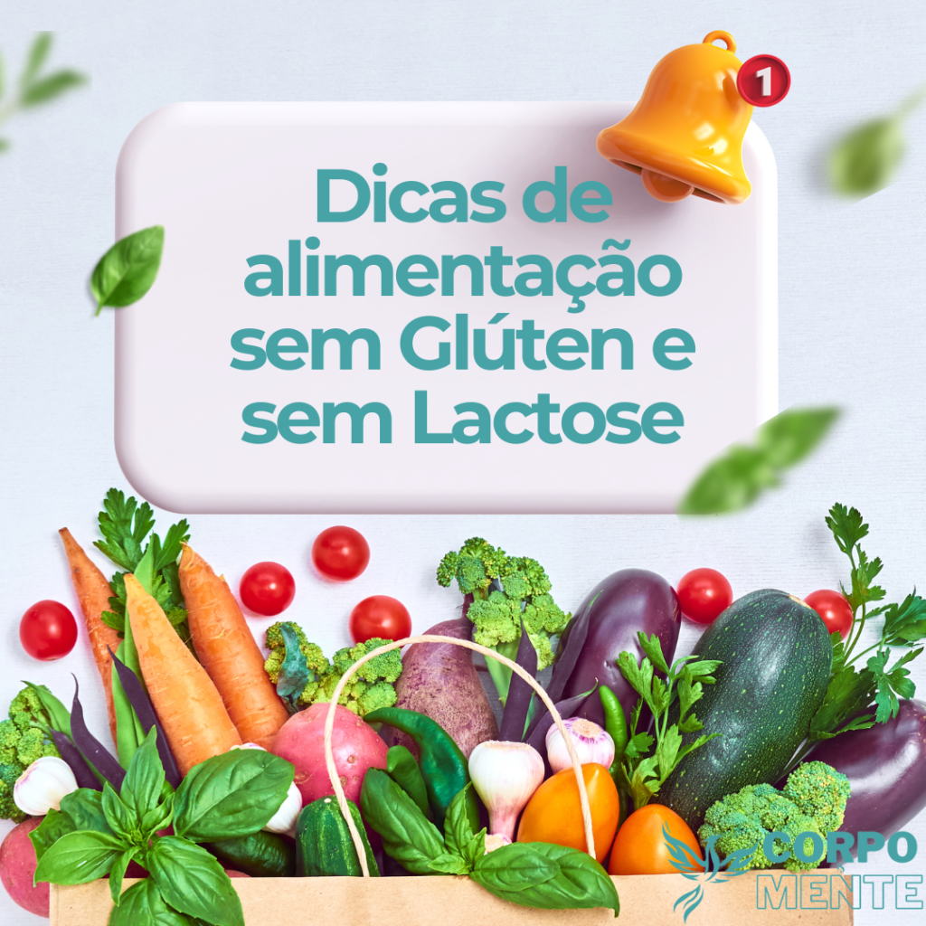 Alimentação sem Glúten e sem Lactose Benefícios Dicas e Orientações